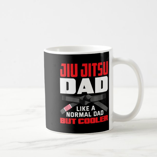 Jiu Jitsu Dad Like a Normal Dad But Cooler Coffee Mug (Right)