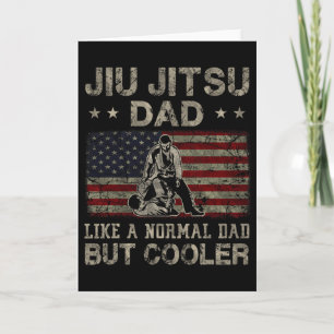 Jiu Jitsu Dad Like A Normal Dad But Cooler Father& Card
