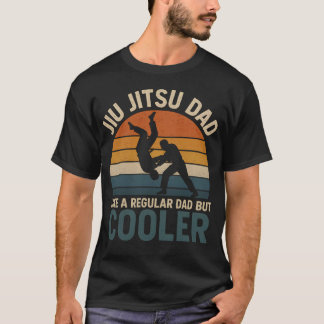 Jiu Jitsu Dad Like A Regular Dad But Cooler Funny  T-Shirt