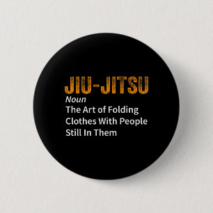 Jiu-Jitsu Definition Funny BJJ Brazilian Jiu Jitsu 6 Cm Round Badge