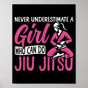Jiu Jitsu Girl Underestimate A Girl Who Can Do Jiu Poster
