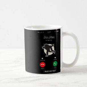 Jiu Jitsu Is Calling Martial Arts Cool Mma Fighter Coffee Mug