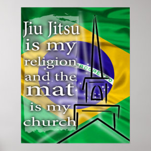Jiu Jitsu is my religion Brazilian flag poster