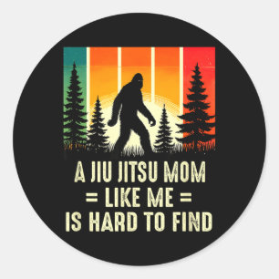Jiu Jitsu Mum Brazilian BJJ Is Hard To Find Funny Classic Round Sticker