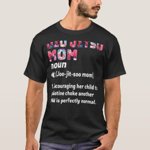 Jiu Jitsu Mum Definition T-Shirt