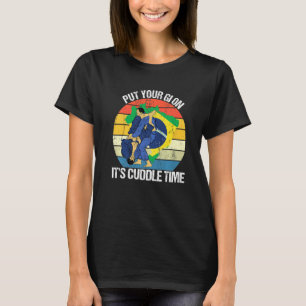 Jiu Jitsu Quotes Retro Put Your Gi On It's Cuddle T-Shirt