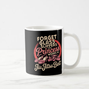 Jiu Jitsu Retro Vintage Forget Glass Slippers This Coffee Mug