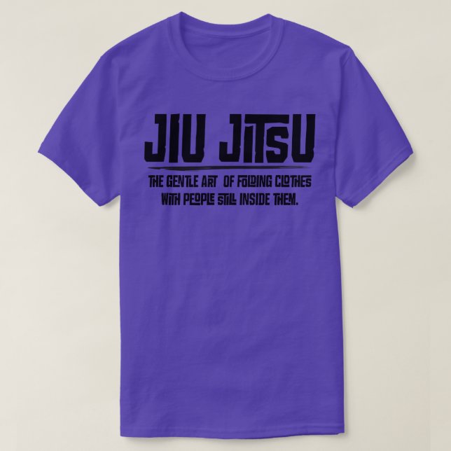 Jiu Jitsu the gentle art of folding clothes T-Shirt (Design Front)