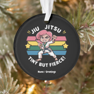 Jiu Jitsu Tiny But Fierce Empower Girls Confidence Ornament