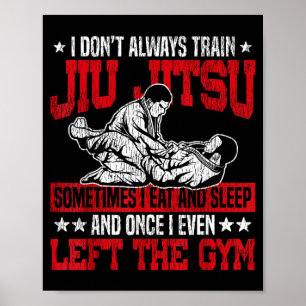 Jiu Jitsu Vintage I DonT Train Jiu Jitsu I Poster