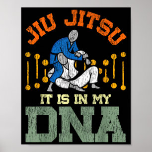 Jiu Jitsu Vintage Retro Jiu Jitsu It is in My DNA Poster