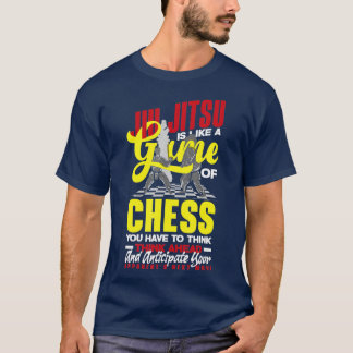 JiuJitsu Is Like A Game Of Chess Jiu Jitsu 1 T-Shirt