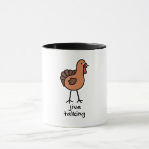 Jive Talking Turkey Mug