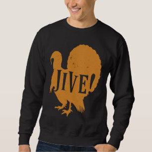 Jive Thanksgiving Turkey Day Family 70's Sweatshirt
