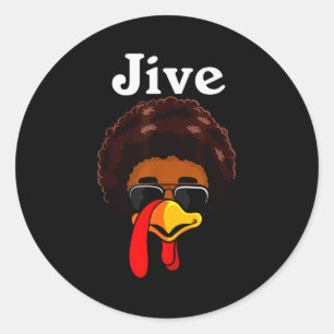 Jive Thanksgiving Turkey Day Funny Family Costume Classic Round Sticker