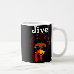 Jive Thanksgiving Turkey Day Funny Family Costume  Coffee Mug
