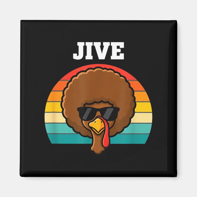 Jive Turkey Afro Retro 70s Thanksgiving Turkey Day Magnet (Front)