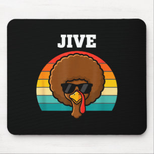 Jive Turkey Afro Retro 70s Thanksgiving Turkey Day Mouse Pad