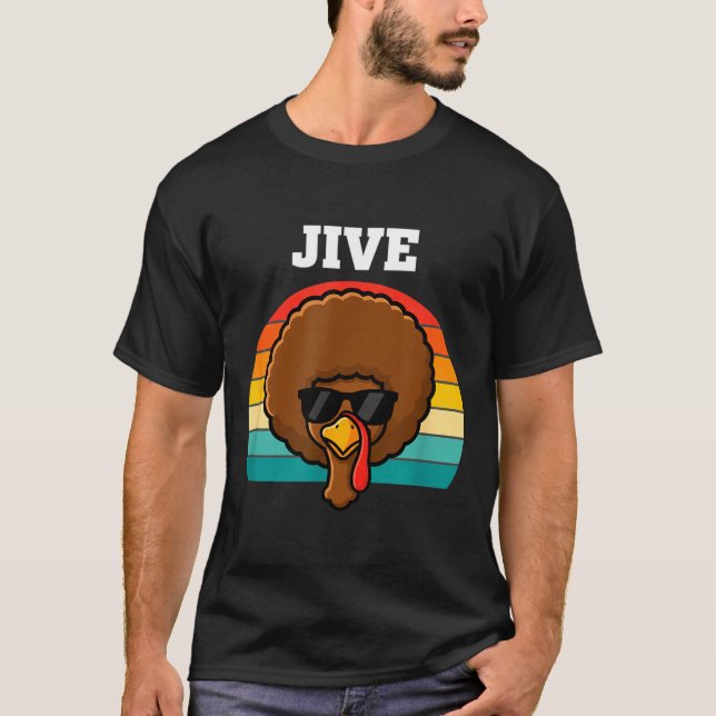 Jive Turkey Afro Retro 70s Thanksgiving Turkey Day T-Shirt (Front)