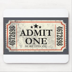 JJ81 Admit One.tif Mouse Pad