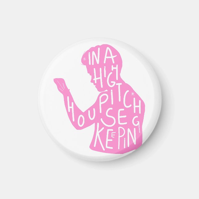 JJs silhouette housekeeping quote  in pastel pink  Magnet (Front)