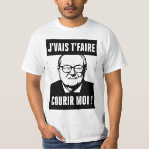 JMLP - Jean Marie Le Pen - "I'll make you run T-Shirt