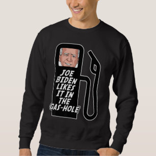 Jo E Bid En Likes It Gas Prices Gas Pump Sweatshirt