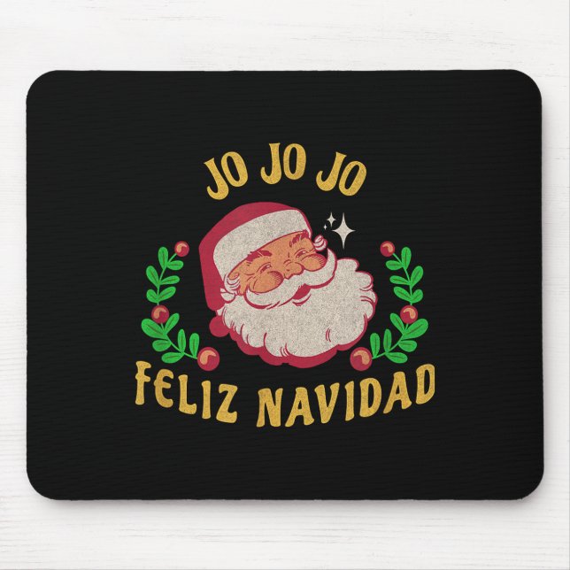 Jo Jo Jo Feliz Navidad Santa Christmas In Spanish  Mouse Pad (Front)