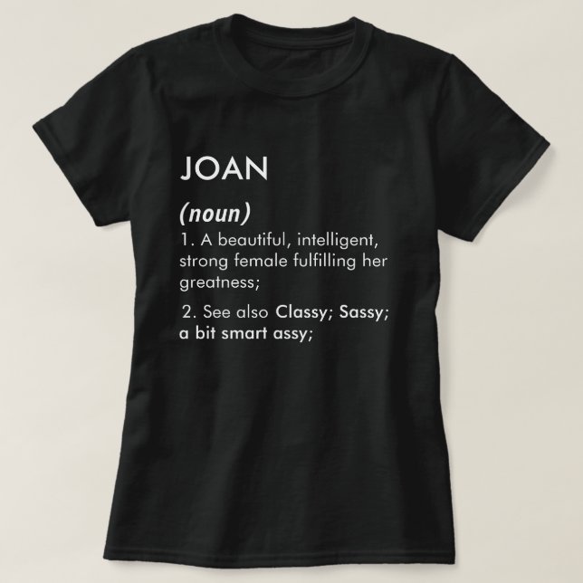 Joan name, Editable name, Custom name T-Shirt (Design Front)