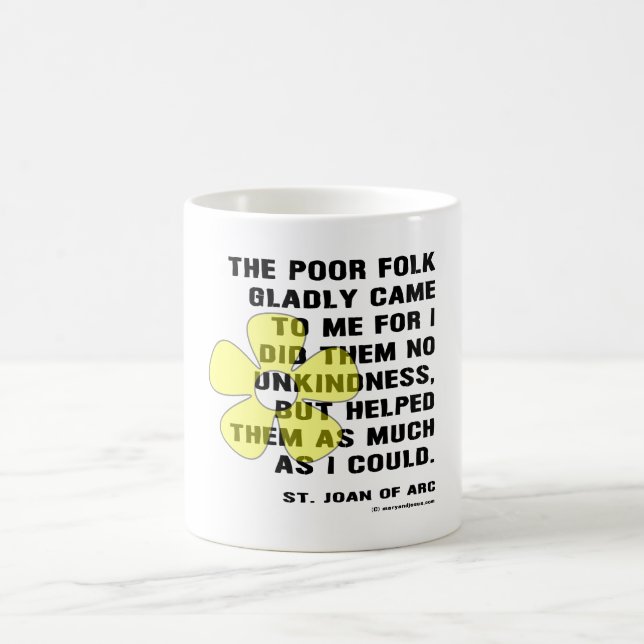 Joan of Arc Helped Poor Folk Coffee Mug (Center)