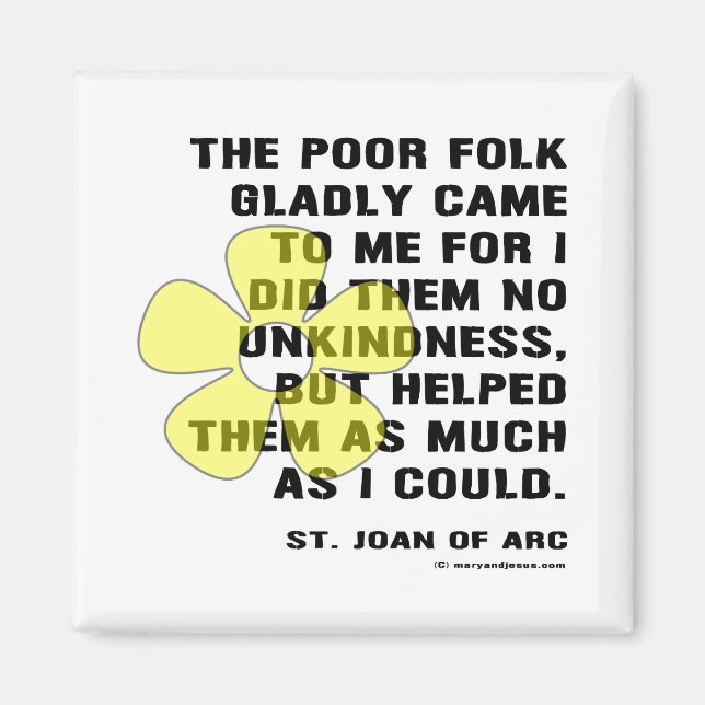 Joan of Arc Helped Poor Folk Magnet (Front)