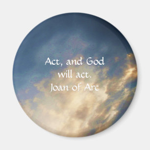 Joan of Arc Quote With Blue Sky Clouds Magnet