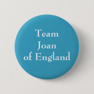 Joan of England, Queen of Scotland 6 Cm Round Badge