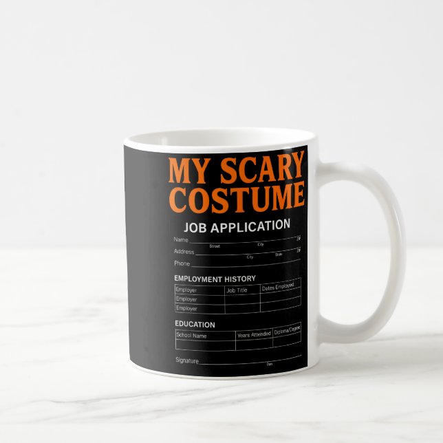 Job Application Funny Y Halloween Costume Trick Or Coffee Mug (Right)