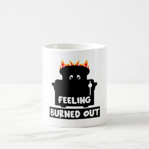 Job Burnout Coffee Mug