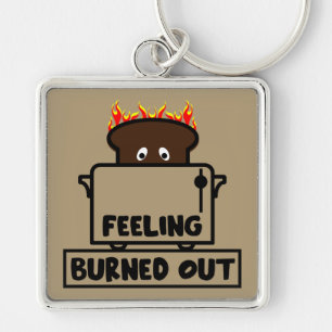 Job Burnout Key Ring