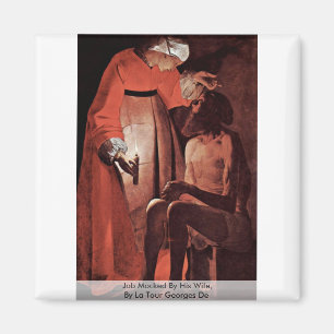 Job Mocked By His Wife, By La Tour Georges De Magnet