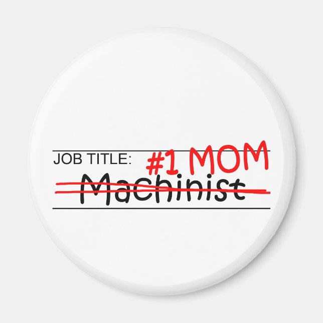 Job Mum Machinist Magnet (Front)