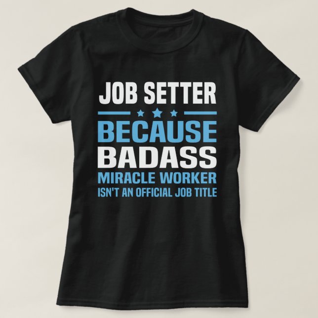 Job Setter T-Shirt (Design Front)