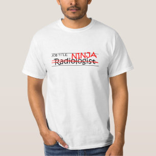 Job Title Ninja - Radiologist T-Shirt