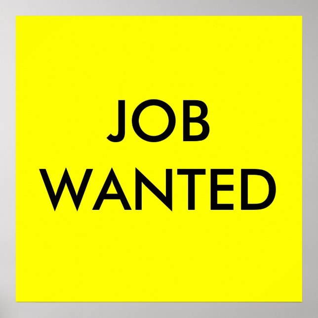 JOB WANTED POSTER (Front)