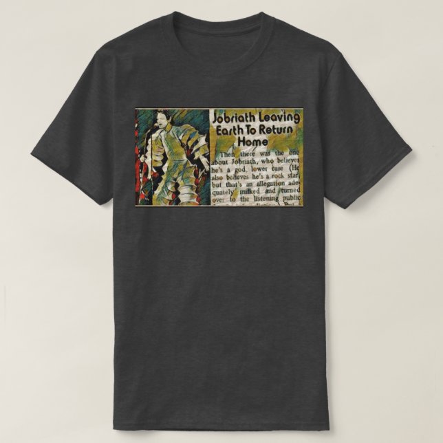 Jobriath Leaving Earth To Return Home T-Shirt (Design Front)