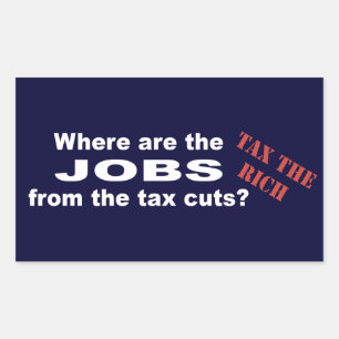 Jobs from tax cuts? rectangular sticker