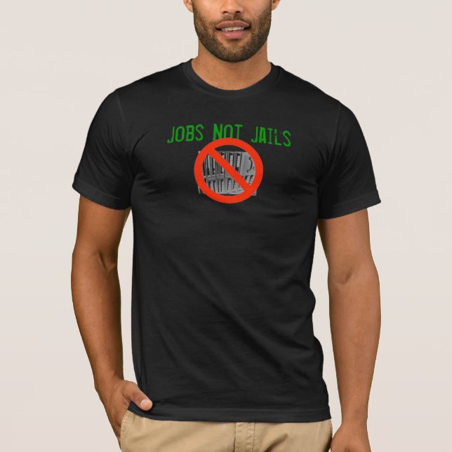 Jobs Not jails Black t shirt (Front)