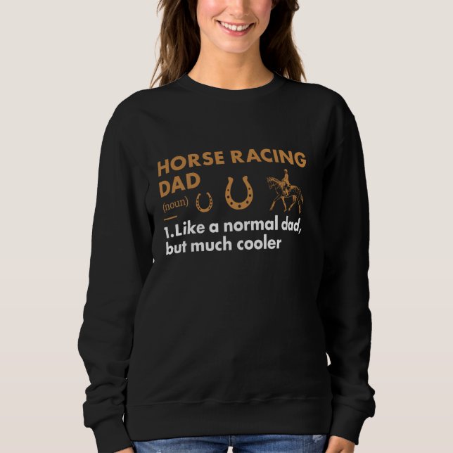 Jockey Dad Definition Horse Racing Sweatshirt (Front)