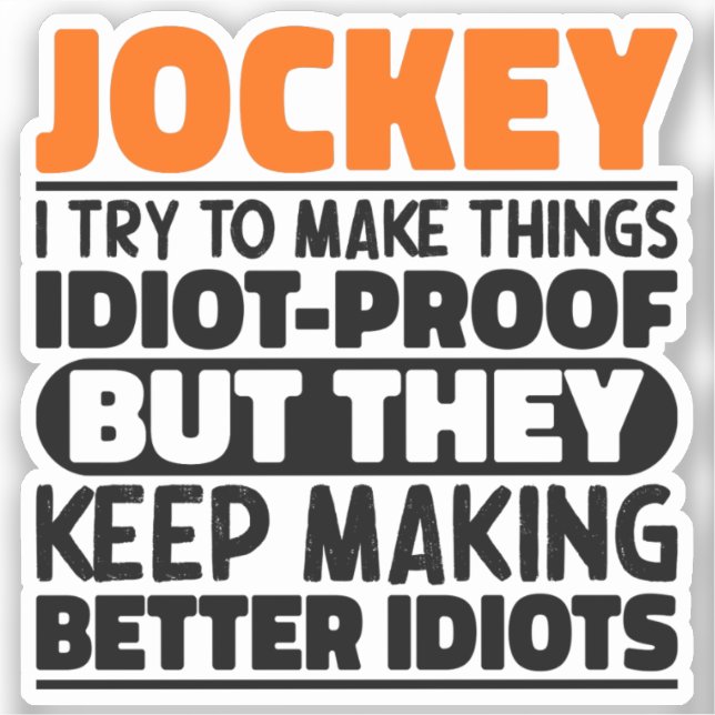Jockey I Try To Make Things Funny Sayings Jockey (Front)