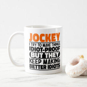 Jockey I Try To Make Things Funny Sayings Jockey Coffee Mug