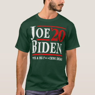 Joe 2020 This Is A Big Deal T-Shirt