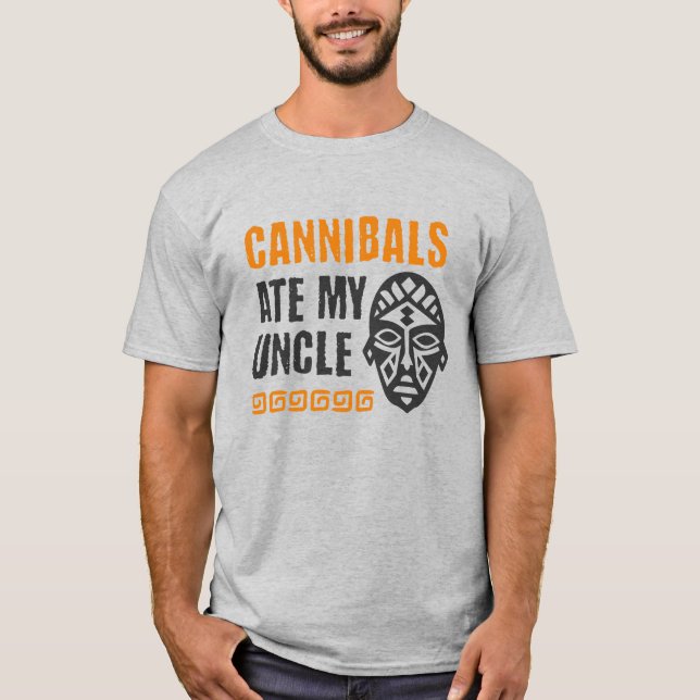 Joe Biden Cannibals Ate My Uncle T-Shirt (Front)