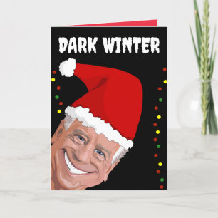 JOE BIDEN DARK WINTER FUNNY CHRISTMAS CARDS